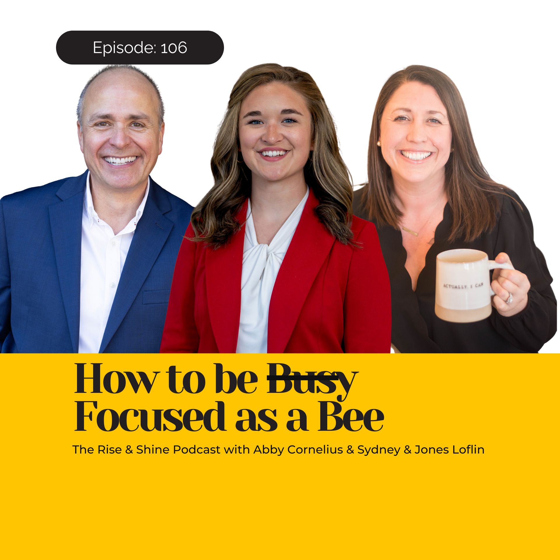 106: How to be Focused as a Bee